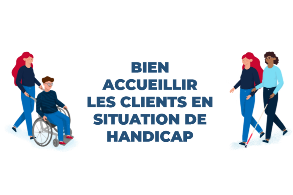 Comment bien accueillir les clients en situation de handicap